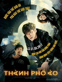 Thành Phố Ảo - Fabricated City (2017)