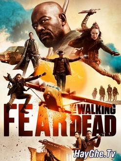 Xác Sống Đáng Sợ (Phần 5) - Fear the Walking Dead (Season 5) (2019)