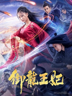 Ngự Long Vương Phi - Female Assasin (2021)