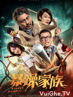 Gia Đình Hung Tợn - Fierce Family (2019)