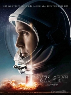 Người Đàn Ông Đầu Tiên / Bước Chân Đầu Tiên - First Man (2018)