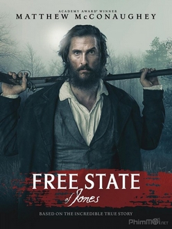 Tuyên ngôn Tự Do Của Jones - Free State of Jones (2016)