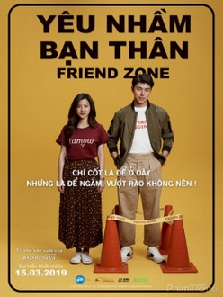 Yêu Nhầm Bạn Thân - Friend Zone (2019‏)