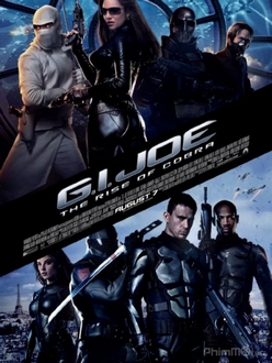 Cuộc Chiến Mãng Xà - G.I. Joe: The Rise of Cobra (2009)