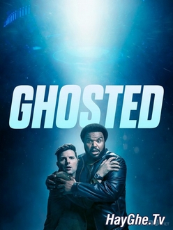 Đội Điều Tra Hiện Tượng Siêu Nhiên (Phần 1) - Ghosted (Season 1) (2017)