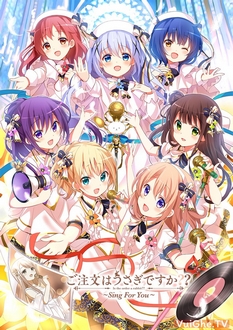 Gochuumon wa Usagi Desuka??: Sing for You