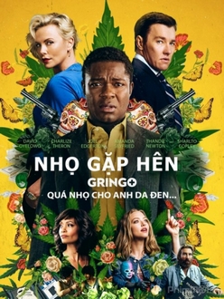 Nhọ Gặp Hên - Gringo (2018)