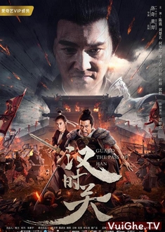 Hán Thời Quan Full HD VietSub - Guard The Pass of HAN (2020)