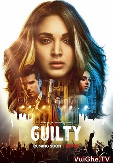 Ai Là Kẻ Có Tội - Guilty (2020)