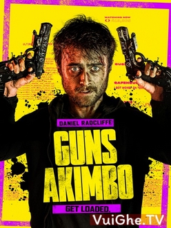 Hai Tay Hai Súng - Guns Akimbo (2020)