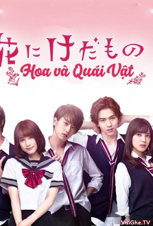 Hoa và Quái Vật (Phần 1) - Hana Ni Kedamono (Season 1) (2017)