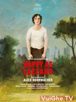 Chuyến Du Hành Thời Gian Của Lazzaro - Happy as Lazzaro (2018)