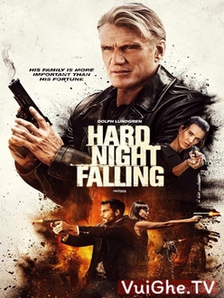 Đêm Hoang Tàn - Hard Night Falling (2019)