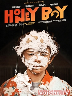 Cậu Bé Đáng Thương - Honey Boy (2019)