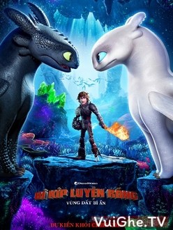 Bí Kíp Luyện Rồng 3: Vùng Đất Bí Ẩn - How to Train Your Dragon 3: The Hidden World (2019)