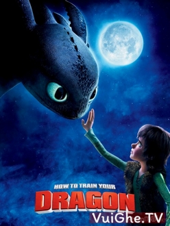 Bí Kíp Luyện Rồng - How to Train Your Dragon (2010)