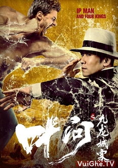 Diệp Vấn: Thành Cửu Long - IP Man And Four Kings (2019)