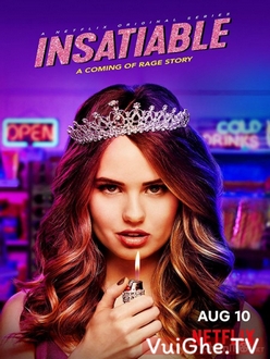 Vô Độ (Phần 1) - Insatiable (Season 1) (2018)