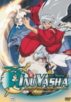 Inuyasha The Movie 3: Tenka Hadou no Ken - Inuyasha The Movie 3: Swords Of Honorable Ruler (2003)