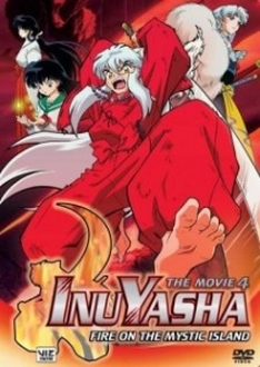 Inuyasha The Movie 4: Guren no Houraijima - Inuyasha The Movie 4: Fire On The Mystic Island (2004)