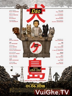 Đảo Của Những Chú Chó - Isle of Dogs (2018)