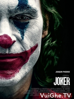 Gã Hề Tội Phạm - Joker (2019)