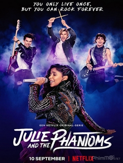 Julie Và Những Bóng Ma (Phần 1) - Julie And The Phantoms (Season 1) (2020)