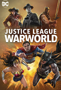 Liên Minh Công Lý: Thế Chiến - Justice League: Warworld (2023)