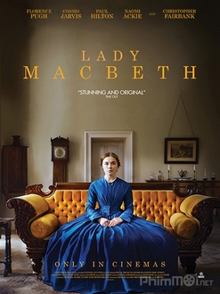 Quý bà thủ đoạn - Lady Macbeth (2017)