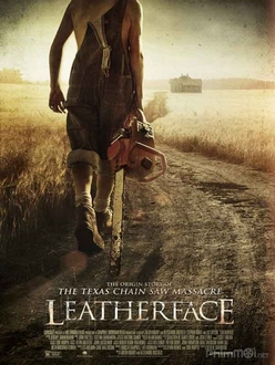 Sát nhân lưỡi cưa - Leatherface (2017)