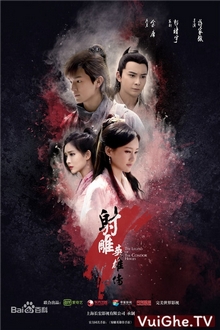 Tân Anh Hùng Xạ Điêu - Legend of the Condor Heroes (2017)