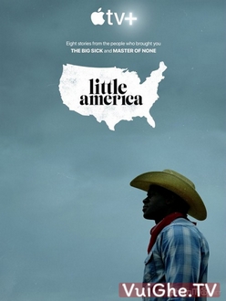 Giấc Mơ Mỹ (Phần 1) - Little America (Season 1) (2020)