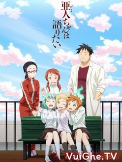 Lớp Học Quái Dị - Demi-chan wa Kataritai, Interviews With Monster Girls, Ajin-chan wa Kataritai (2017)