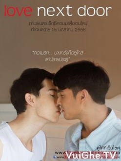 [Phim BL] Tình Yêu Nhà Kế Bên 1 - Love Next Door (2013)