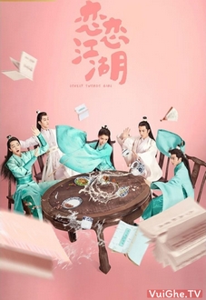 Quyến Luyến Giang Hồ - Lovely Swords Girl (2019)