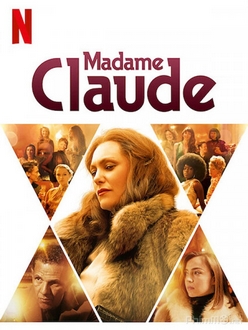 Quý Bà Claude - Madame Claude (2021)