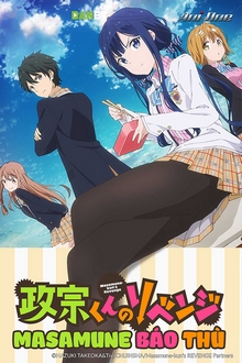 Masamune Báo Thù (Phần 1) - Masamune-kun no Revenge (Ss1) (2017)