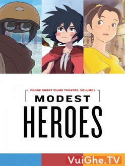 Những Người Hùng Thầm Lặng - Modest Heroes (2018)