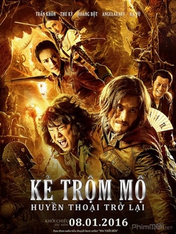 Ma Thổi Đèn: Tầm Long Quyết / Kẻ Trộm Mộ - Mojin: The Lost Legend / The Ghouls (2015)