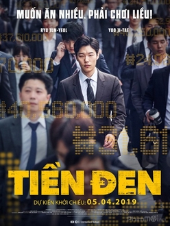 Tiền Đen - Money (2019)