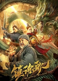 Trấn Hồn Ca - Monster Hunters (2020)