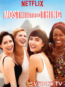 Điều Tuyệt Vời Nhất - Most Beautiful Thing (2019)