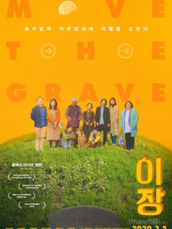 Dời Mộ Cha - Move the Grave (2019)