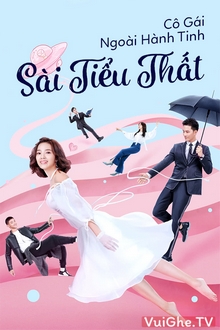 Cô Gái Ngoài Hành Tinh Sài Tiểu Thất