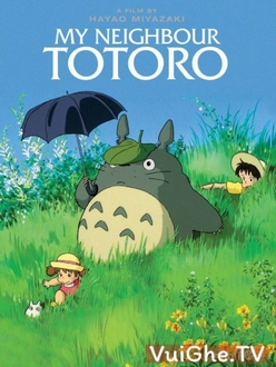 Hàng Xóm Của Tôi Là Totoro - My Neighbor Totoro (Tonari to Totoro) (1988)