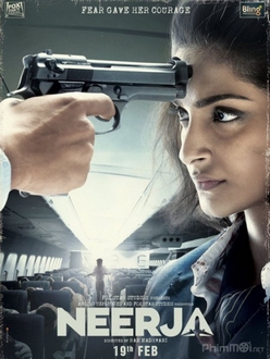 Nữ Tiếp Viên Hàng Không Dũng Cảm - Neerja (2016)