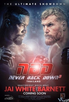 Không Chùn Bước 4 - Never Back Down: No Surrender (2016)