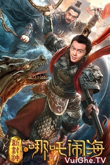 Tân Phong Thần: Na Tra Phá Hải - Nezha Conquers the Dragon King (2019)