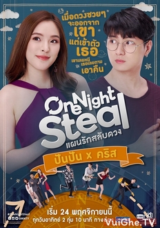 Kế Hoạch Yêu Hoán Đổi Vận Mệnh - One Night Steal (2019)