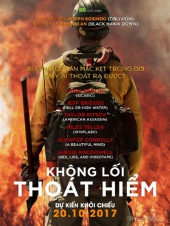 Không Lối Thoát Hiểm - Only the Brave (2017)